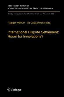 International Dispute Settlement: Room for Innovations?