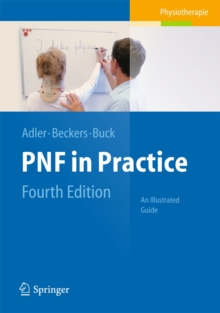 PNF in Practice : An Illustrated Guide, Paperback Book PNF in Practice : An Illustrated Guide, Paperback Book