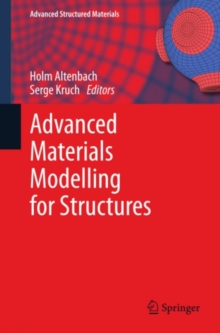 Advanced Materials Modelling for Structures