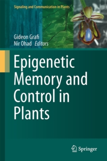 Epigenetic Memory and Control in Plants, Hardback Book Epigenetic Memory and Control in Plants, Hardback Book