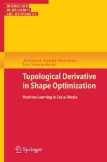 Topological Derivatives in Shape Optimization