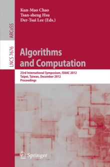 Algorithms and Computation : 23rd International Symposium, ISAAC 2012, Taipei, Taiwan, December 19-21, 2012. Proceedings