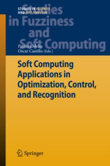 Soft Computing Applications in Optimization, Control, and Recognition