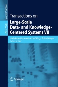 Transactions on Large-Scale Data- and Knowledge-Centered Systems VII