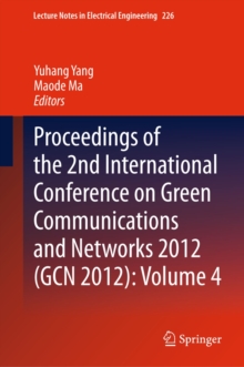 Proceedings of the 2nd International Conference on Green Communications and Networks 2012 (GCN 2012): Volume 4