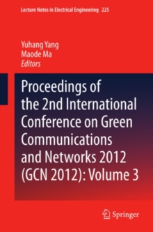 Proceedings of the 2nd International Conference on Green Communications and Networks 2012 (GCN 2012): Volume 3