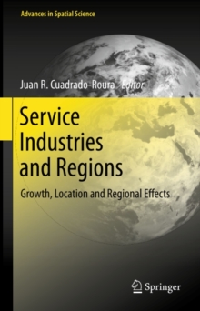 Service Industries and Regions : Growth, Location and Regional Effects