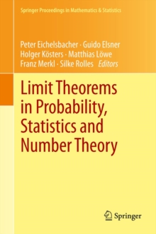 Limit Theorems in Probability, Statistics and Number Theory : In Honor of Friedrich Gotze