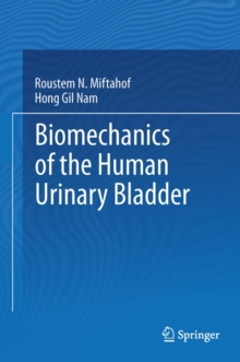 Biomechanics of the Human Urinary Bladder