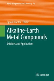 Alkaline-Earth Metal Compounds : Oddities and Applications