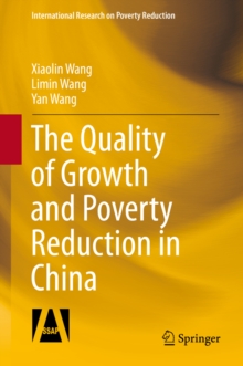 The Quality of Growth and Poverty Reduction in China