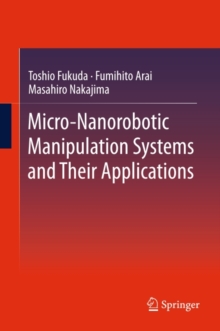 Micro-Nanorobotic Manipulation Systems and Their Applications