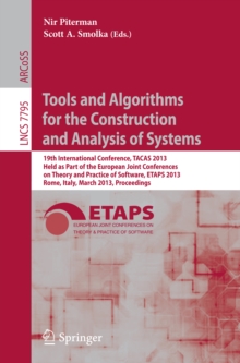 Tools and Algorithms for the Construction and Analysis of Systems : 19th International Conference, TACAS 2013, Held as Part of the European Joint Conferences on Theory and Practice of Software, ETAPS