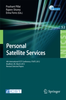 Personal Satellite Services : 4th International ICST Conference, PSATS 2012, Bradford, UK, March 22-23, 2012. Revised Selected Papers