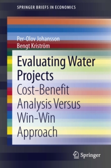 Evaluating Water Projects : Cost-Benefit Analysis Versus Win-Win Approach