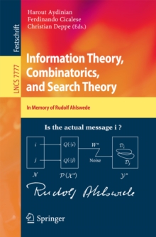 Information Theory, Combinatorics, and Search Theory : In Memory of Rudolf Ahlswede