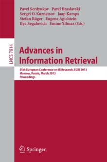 Advances in Information Retrieval : 35th European Conference on IR Research, ECIR 2013, Moscow, Russia, March 24-27, 2013, Proceedings