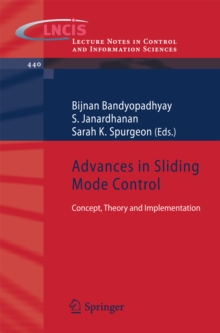 Advances in Sliding Mode Control : Concept, Theory and Implementation