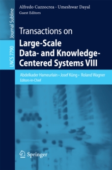 Transactions on Large-Scale Data- and Knowledge-Centered Systems VIII : Special Issue on Advances in Data Warehousing and Knowledge Discovery