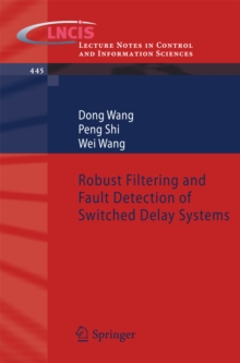 Robust Filtering and Fault Detection of Switched Delay Systems