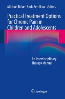 Practical Treatment Options for Chronic Pain in Children and Adolescents : An Interdisciplinary Therapy Manual