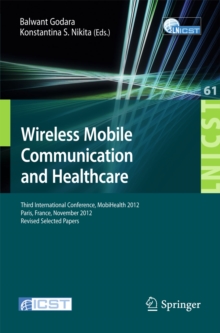 Wireless Mobile Communication and Healthcare : Third International Conference, MobiHealth 2012, Paris, France, November 21-23, 2012, Revised Selected Papers