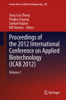 Proceedings of the 2012 International Conference on Applied Biotechnology (ICAB 2012) : Volume 2