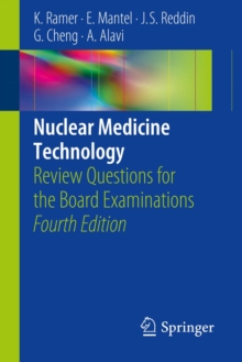 Nuclear Medicine Technology : Review Questions for the Board Examinations