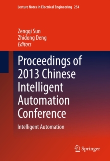 Proceedings of 2013 Chinese Intelligent Automation Conference : Intelligent Automation