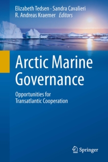 Arctic Marine Governance : Opportunities for Transatlantic Cooperation