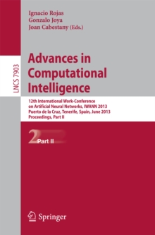 Advances in Computational Intelligence : 12th International Work-Conference on Artificial Neural Networks, IWANN 2013, Puerto de la Cruz, Tenerife, Spain, June 12-14, 2013, Proceedings, Part II