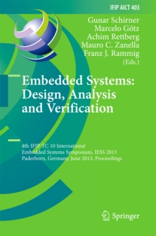 Embedded Systems: Design, Analysis and Verification : 4th IFIP TC 10 International Embedded Systems Symposium, IESS 2013, Paderborn, Germany, June 17-19, 2013, Proceedings