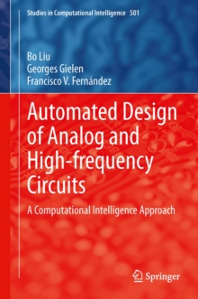 Automated Design of Analog and High-frequency Circuits : A Computational Intelligence Approach