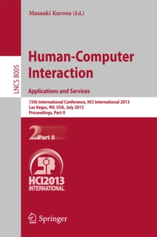 Human-Computer Interaction: Applications and Services : 15th International Conference, HCI International 2013, Las Vegas, NV, USA, July 21-26, 2013, Proceedings, Part II