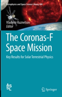 The Coronas-F Space Mission : Key Results for Solar Terrestrial Physics