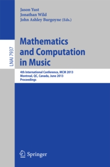 Mathematics and Computation in Music : 4th International Conference, MCM 2013, Montreal, Canada, June 12-14, 2013, Proceedings