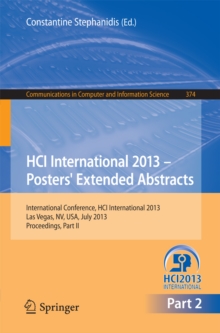 HCI International 2013 - Posters' Extended Abstracts : International Conference, HCI International 2013, Las Vegas, NV, USA, July 21-26, 2013,        Proceedings, Part II