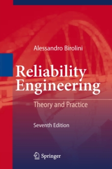 Reliability Engineering : Theory and Practice