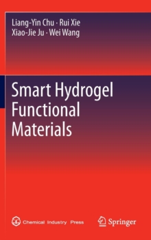 Smart Hydrogel Functional Materials, Hardback Book Smart Hydrogel Functional Materials, Hardback Book
