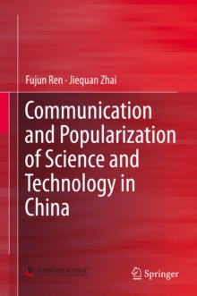 Communication and Popularization of Science and Technology in China