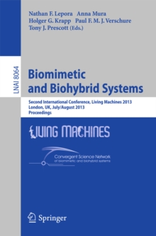 Biomimetic and Biohybrid Systems : Second International Conference, Living Machines 2013, London, UK, July 29 -- August 2, 2013, Proceedings