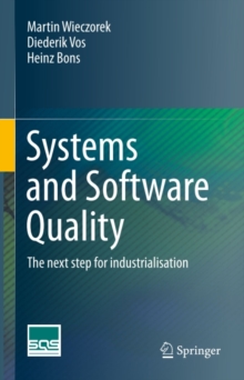 Systems and Software Quality : The next step for industrialisation