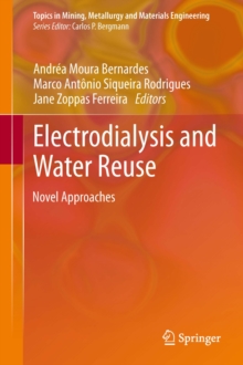 Electrodialysis and Water Reuse : Novel Approaches