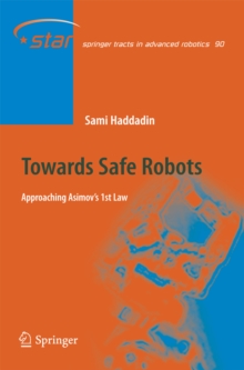 Towards Safe Robots : Approaching Asimov's 1st Law