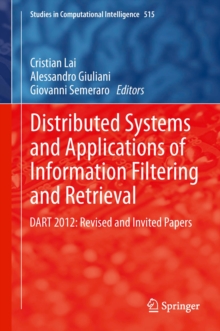 Distributed Systems and Applications of Information Filtering and Retrieval : DART 2012: Revised and Invited Papers