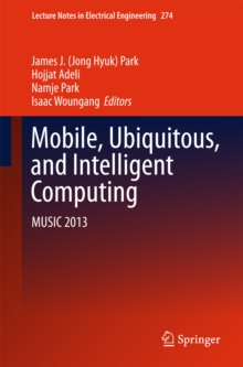 Mobile, Ubiquitous, and Intelligent Computing : MUSIC 2013