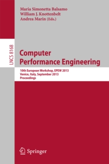 Computer Performance Engineering : 10th European Workshop, EPEW 2013, Venice, Italy, September 16-17, 2013, Proceedings