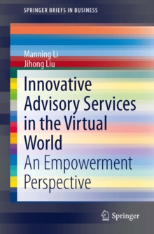 Innovative Advisory Services in the Virtual World : An Empowerment Perspective