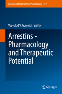 Arrestins - Pharmacology and Therapeutic Potential