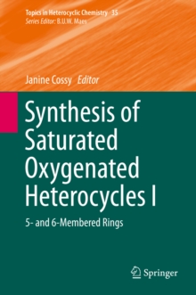 Synthesis of Saturated Oxygenated Heterocycles I : 5- and 6-Membered Rings